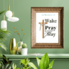 Printable Christian wall art featuring “Wake Pray Slay” for bold daily motivation