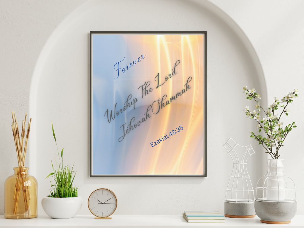 Forever Worship the Lord Jehovah Shammah | Christian Wall Art Printable Forever Worship the Lord Jehovah Shammah Christian wall art printable featuring Ezekiel 48:35 Scripture
